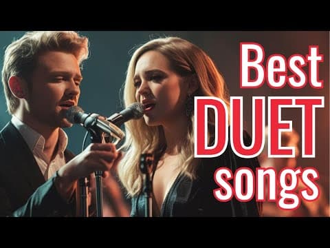 Best Duet Songs for Lovers (Romantic Duets Playlist)