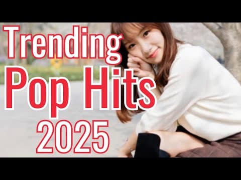 Trending Pop Hits 2025 - Top 20 Hits Spotify Playlist - Songs to add your playlist (Mix Hits)